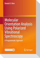 Molecular Orientation Analysis Using Polarized Vibrational Spectroscopy