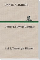 L'enfer (1 of 2) La Divine Comédie - Traduit par Rivarol