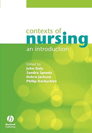 Daly / Darbyshire et al. Contexts of Nursing. John Wiley & Sons, 2002.