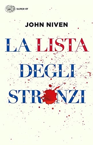 Niven, John. La lista degli stronzi. Einaudi, 2021.