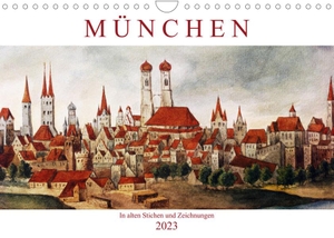 Calvendo. München: In alten Stichen und Zeichnungen (Wandkalender 2023 DIN A4 quer) - München: Werdegang einer Metropole (Monatskalender, 14 Seiten ). Calvendo Verlag, 2022.