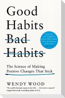 Good Habits, Bad Habits