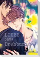 Liebe ohne Drehbuch