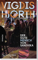Der gute Mensch von Sandvika