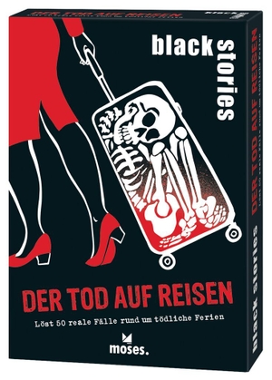 Grimm, Tom. black stories Der Tod auf Reisen - Löst 50 reale Fälle rund um tödliche Ferien. moses. Verlag GmbH, 2024.