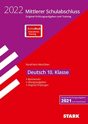 STARK Original-Prüfungen und Training - Mittlerer Schulabschluss 2022 - Deutsch - NRW. Stark Verlag GmbH, 2021.