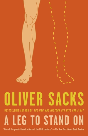 Sacks, Oliver. A Leg to Stand On. Knopf Doubleday Publishing Group, 1900.