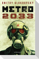 Metro 2033 (Novela / A Novel)