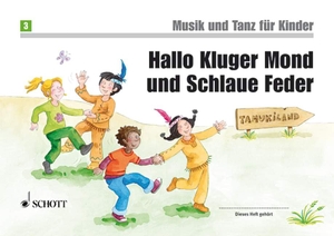 Funk, Jutta / Grüner, Micaela et al. Hallo Kluger Mond und Schlaue Feder - Unterrichtswerk zur Früherziehung. Band 3. Kinderheft.. Schott Music, 2008.