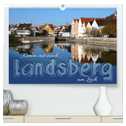 Komm mit nach Landsberg am Lech (hochwertiger Premium Wandkalender 2025 DIN A2 quer), Kunstdruck in Hochglanz