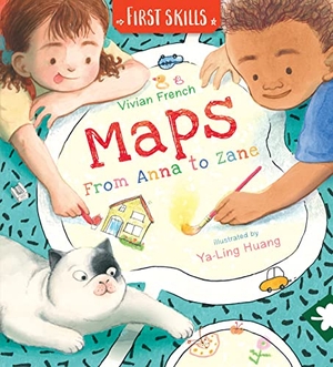 French, Vivian. Maps - From Anna to Zane: First Skills. Walker Books - IWUK, 2022.