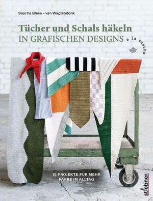 Blase-Van Wagtendonk, Sascha. Tücher und Schals häkeln in grafischen Designs - 15 Projekte für mehr Farbe im Alltag. Häkeln für Anfänger & Fortgeschrittene. Color-Blocking und einfache Häkelmuster. Häkelanleitungen fürs ganze Jahr. Stiebner Verlag GmbH, 2026.