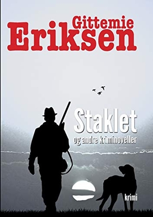 Eriksen, Gittemie. Stalket - og andre kriminoveller. Books on Demand, 2020.