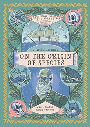 Brett, Anna. Charles Darwin's on the Origin of Species - Words That Changed the World. Laurence King, 2021.