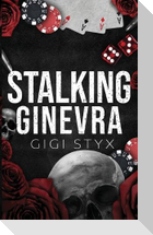 Stalking Ginevra