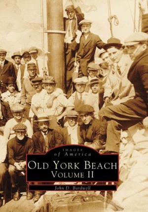 Bardwell, John D.. Old York Beach: Volume II. Arcadia Publishing Inc., 1996.