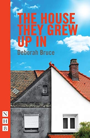 Bruce, Deborah. The House They Grew Up in. Theatre Communications Group, 2018.
