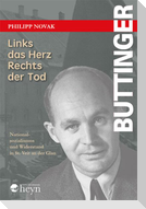 BUTTINGER Links das Herz - Rechts der Tod
