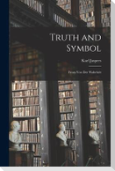 Truth and Symbol: From Von Der Wahrheit