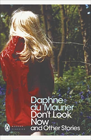 Du Maurier, Daphne. Don't Look Now and Other Stories. DK, 2006.