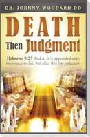 Death Then Judgment