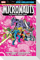 Micronauts Epic Collection: The Original Marvel Years - Home Sweet Homeworld