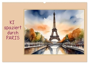 Bild, Issa. KI spaziert durch Paris (Wandkalender 2025 DIN A2 quer), CALVENDO Monatskalender - Paris, gesehen mit den "Augen" einer KI. Calvendo, 2024.