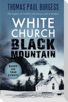 White Church, Black Mountain
