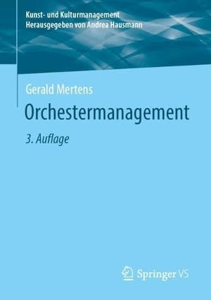 Mertens, Gerald. Orchestermanagement. Springer-Verlag GmbH, 2026.