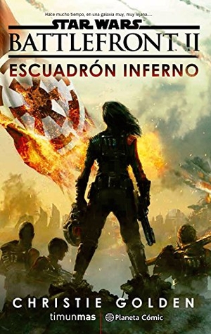 Golden, Christopher. Star Wars Episodio VIII, Battlefront Escuadrón Inferno. Planeta DeAgostini Cómics, 2017.