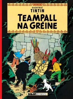 Hergé. Teampall Na Gréine (Tintin i Ngaeilge / Tintin in Irish). Dalen (Llyfrau) Cyf, 2022.