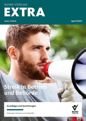 EXTRA zum Streik - Streik in Betrieb und Behörde. Bund-Verlag GmbH, 2025.