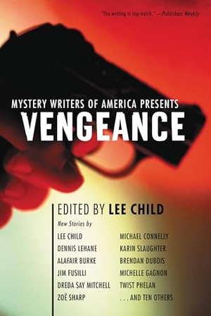 Child. MYSTERY WRITERS OF AMERICA PRESENTS VENGEANCE. Hachette Book Group, 2016.