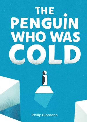 Giordano, Philip. The Penguin Who Was Cold. Tra Publishing, 2022.