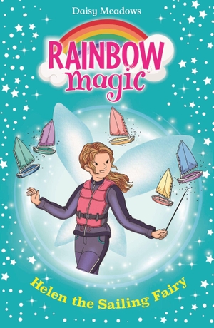 Meadows, Daisy. Rainbow Magic: Helen the Sailing Fairy - The Water Sports Fairies Book 1. Hachette Children's Group, 2024.