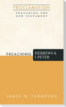 Preaching Hebrews and 1 Peter