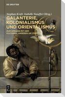 Galanterie, Kolonialismus und Orientalismus