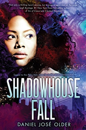 Older, Daniel José. Shadowhouse Fall (the Shadowshaper Cypher, Book 2). Scholastic Inc., 2017.