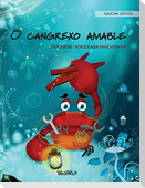 O cangrexo amable (Galician Edition of "The Caring Crab")