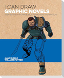 I Can Draw Graphic Novels