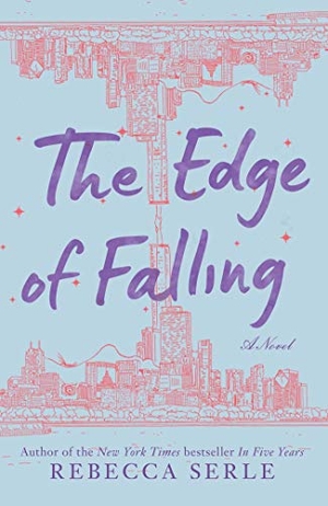 Serle, Rebecca. The Edge of Falling. Simon & Schuster Books for Young Readers, 2021.
