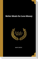 Better Meals for Less Money