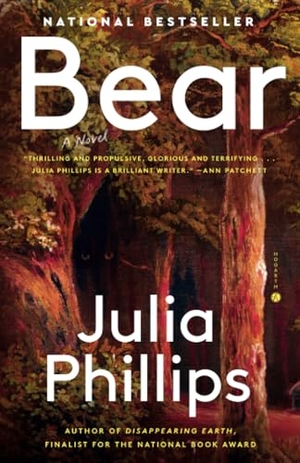 Phillips, Julia. Bear - A Novel. Random House, 2025.