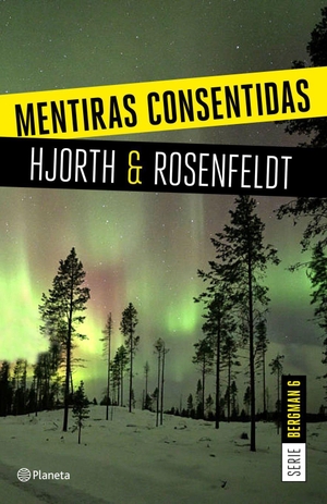 Hjorth, Michael / Hans Rosenfeldt. Mentiras consentidas. , 2019.