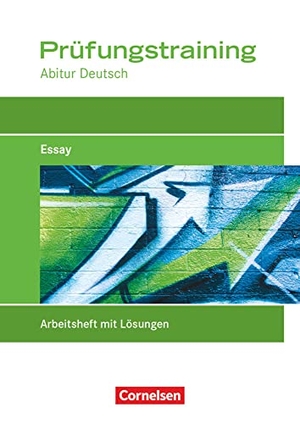 Rahner, Thomas. Das Deutschbuch Prüfungstraining "Essay" Abitur Baden-Württemberg. Berufliches Gymnasium/Fachgymnasium. Cornelsen Verlag GmbH, 2011.