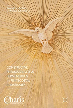 Oliverio, Jr. / Kenneth J. Archer (Hrsg.). Constructive Pneumatological Hermeneutics in Pentecostal Christianity. Palgrave Macmillan US, 2016.