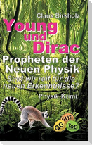 Young und Dirac - Propheten der Neuen Physik