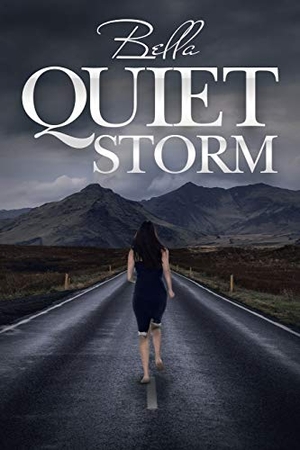 Bella. Quiet Storm. AuthorHouse, 2020.