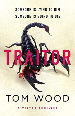 Wood, Tom. Traitor - The most twisty, action-packed action thriller of the year. Yen Press, 2023.