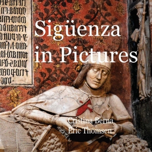 Berna, Cristina / Eric Thomsen. Sigüenza In Pictures. Missy´s Clan, 2026.
